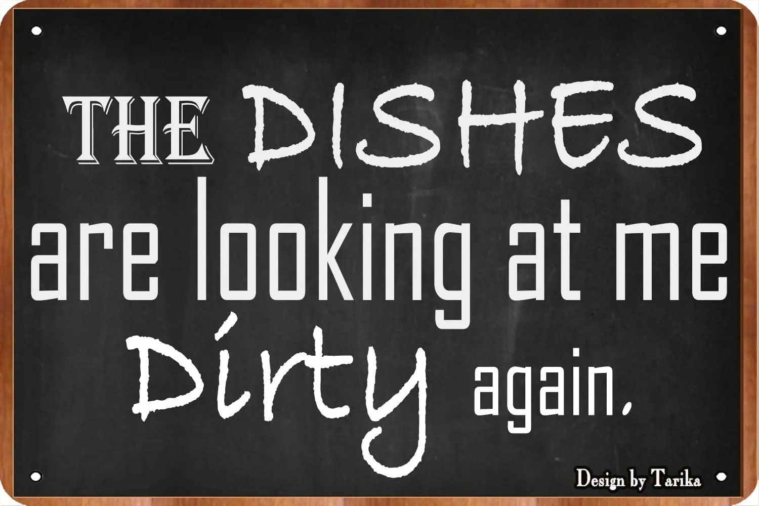 Vntge Metl Sgn The Dshes re Lookng t Me Drty gn Плакаты Ktchen Decor Plque Wll Декор для дома Resturnt Cfe 12x16 nches
