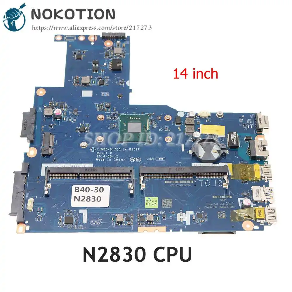 

NOKOTION ZIWB0 B1 E0 LA-B102P 5B20G46361 For Lenovo IdeaPad B40-30 Laptop Motherboard 14 Inch N2830 CPU DDR3