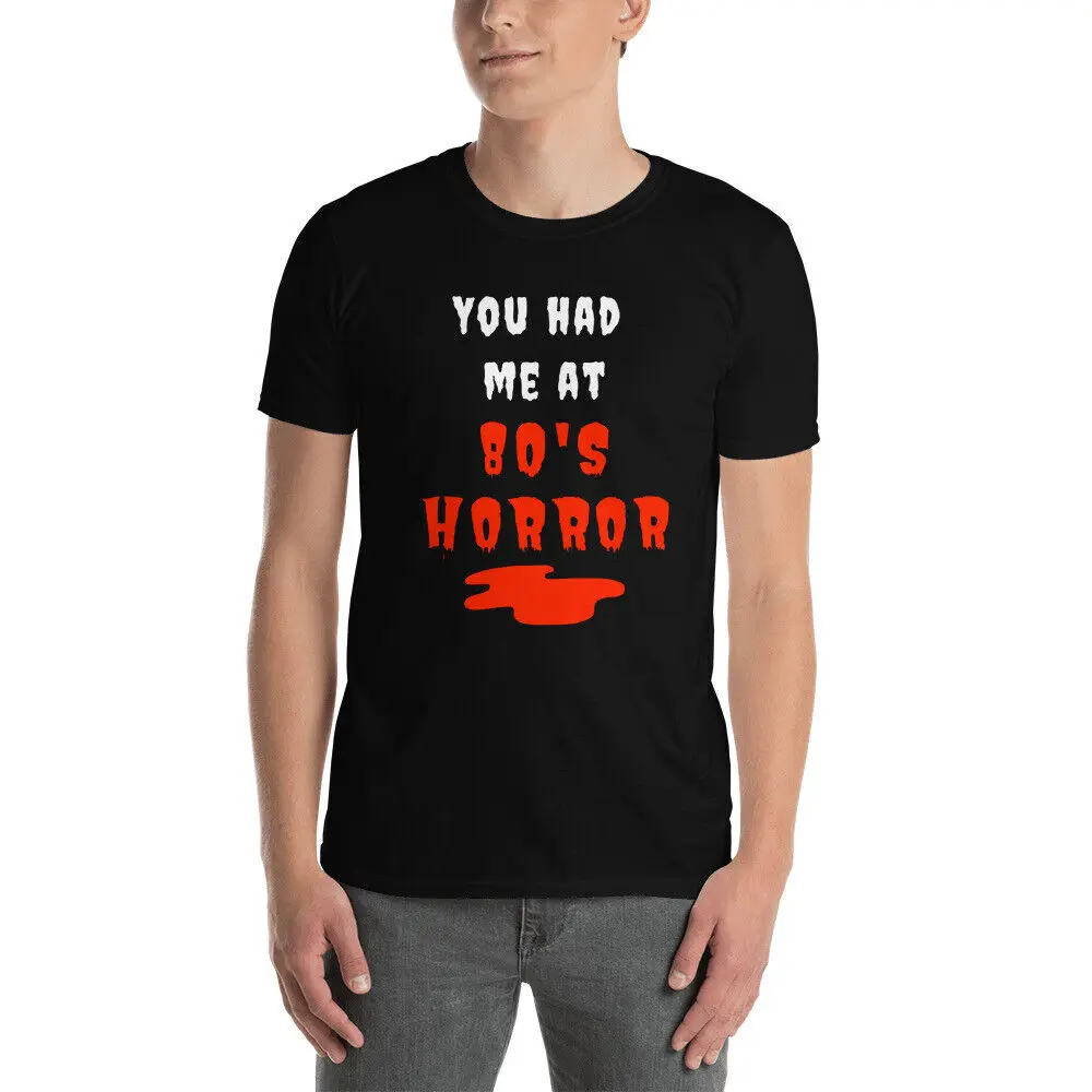 

Horror Movie T-Shirt 80'S Retro Horror Movie T-Shirt You Had Me At 80'S Horror