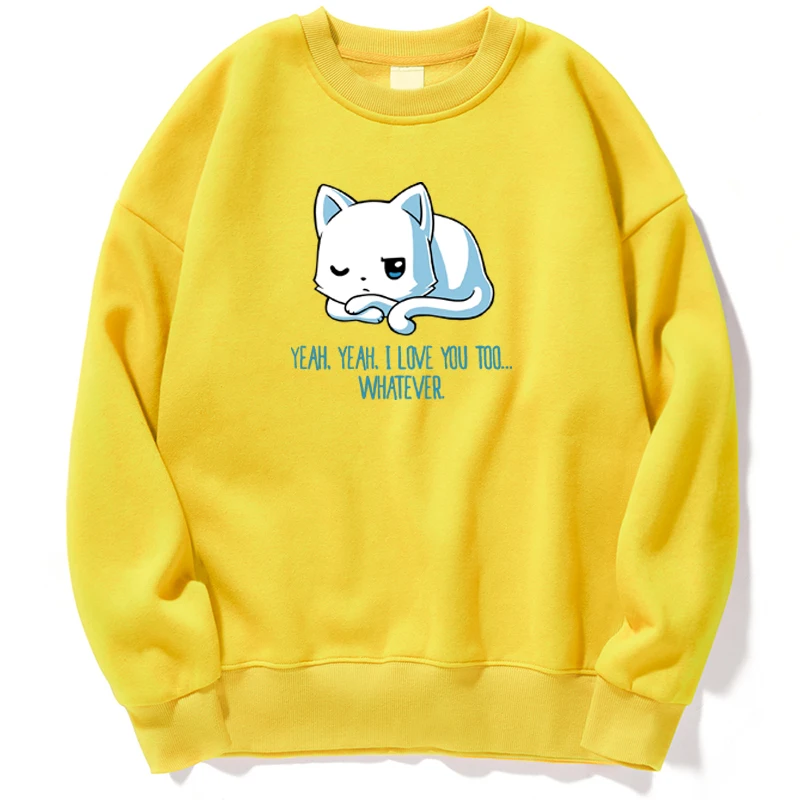 

White Cat Lovely Yeah I Love You Too Whatever Cats Sweatshirts Men Hoodies Sweatshirt Trapstar Crewneck Autumn Pullovers Jumper