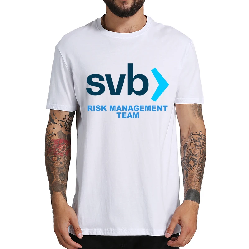 SVB Risk Management Team T-shirt Funny Finance Meme Geek Short Sleeve High Quality 100% Cotton Unisex Casual T Shirts EU Size