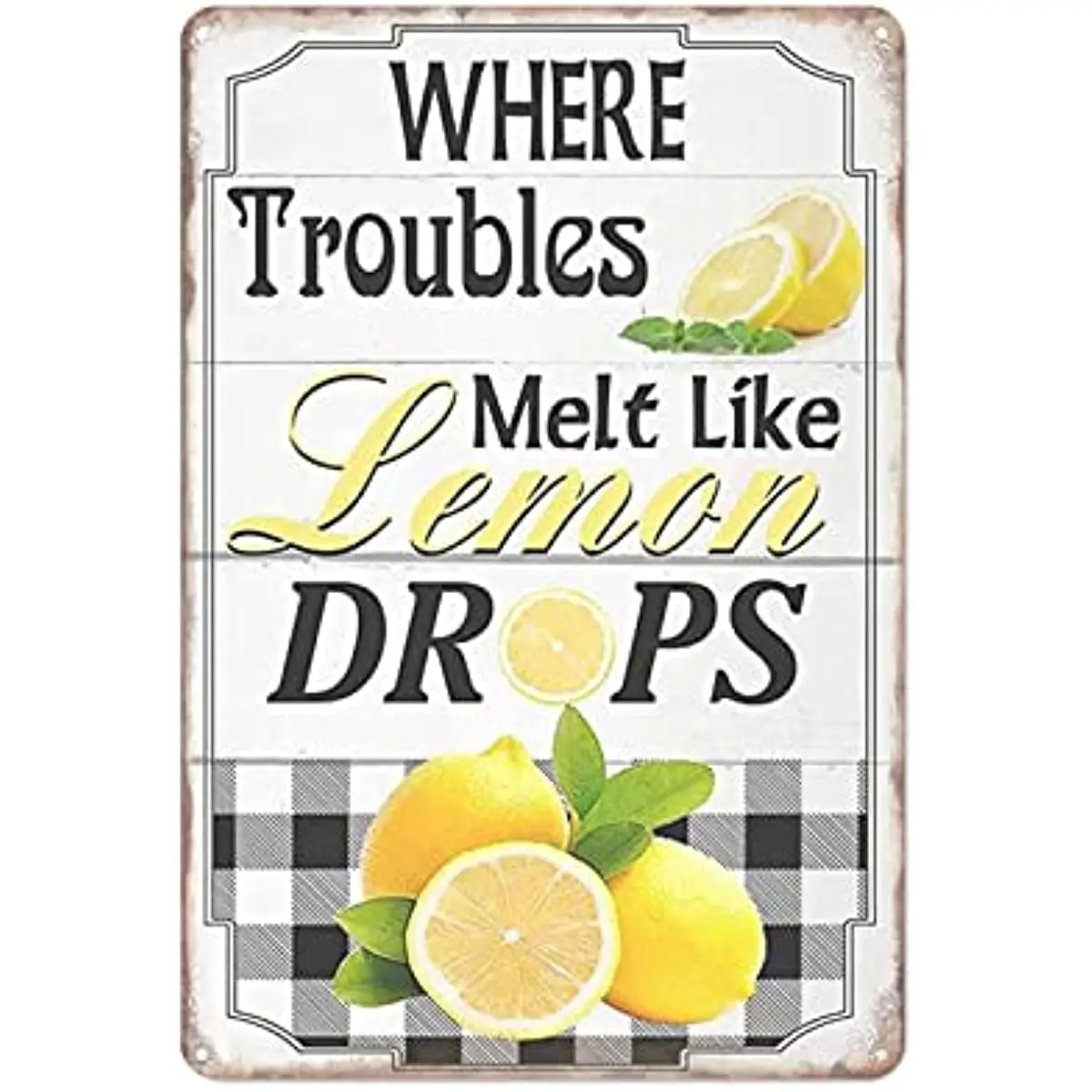 

New Metal Tin Sign Vintage Where Trouble Melt Like Lemon Drops Kitchen Lemon for Home, Living Room, Garden, Bedroom