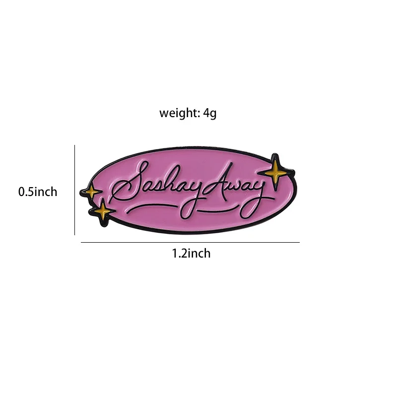 Оптовая продажа эмалированные булавки Sashay булавка для лацкана Rupauls Drag Race розовые