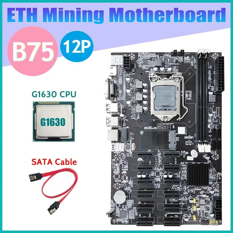 B75 12 PCIE ETH Mining Motherboard+G1630 CPU+SATA Cable LGA1155 MSATA USB3.0 SATA3.0 DDR3 B75 BTC Miner Motherboard