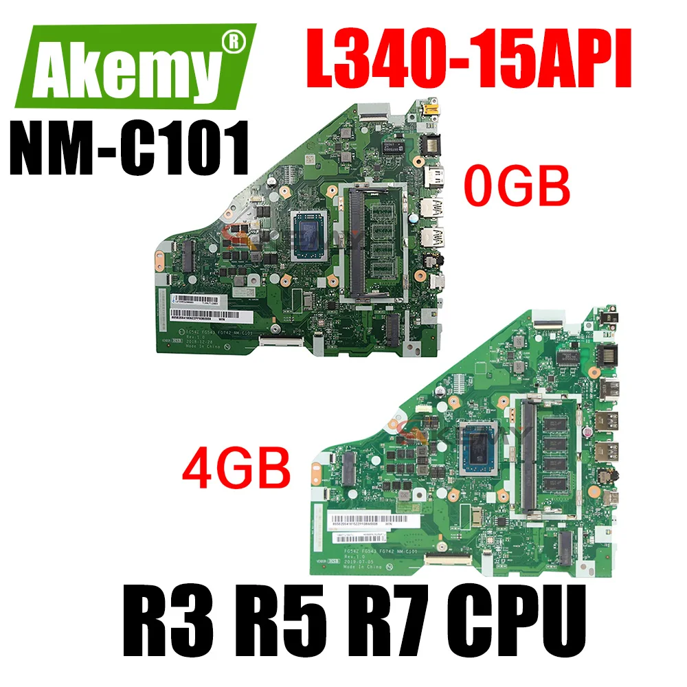 

For Lenovo L340-15API Laptop Motherboard Mainboard NM-C101 Motherboard AMD CPU R3-3200U R5-3500U R7-3700U 4GB RAM tested 100%