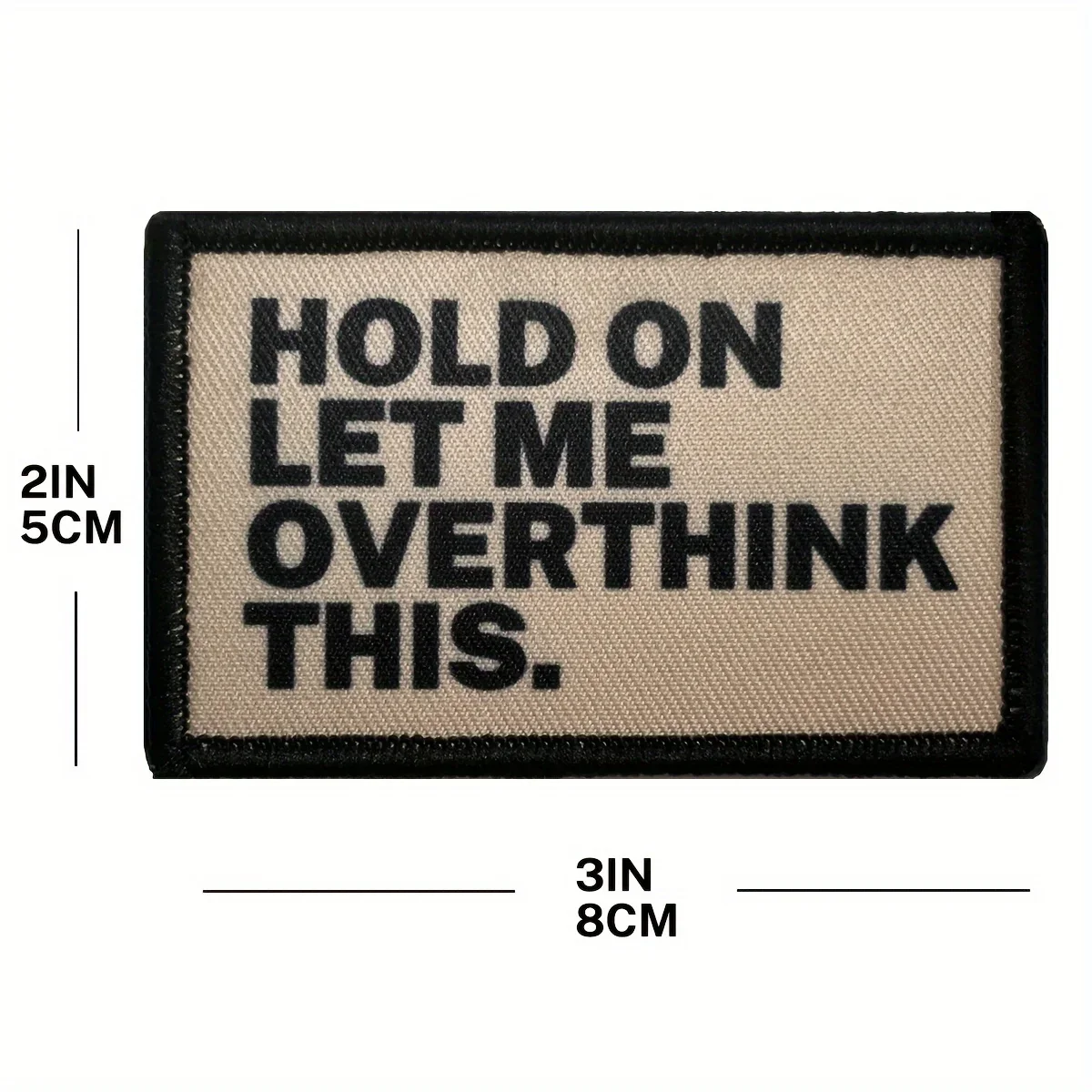 Надпись Let Me Overthink This-юмористическая вышитая нашивка с подкладкой на липучке для