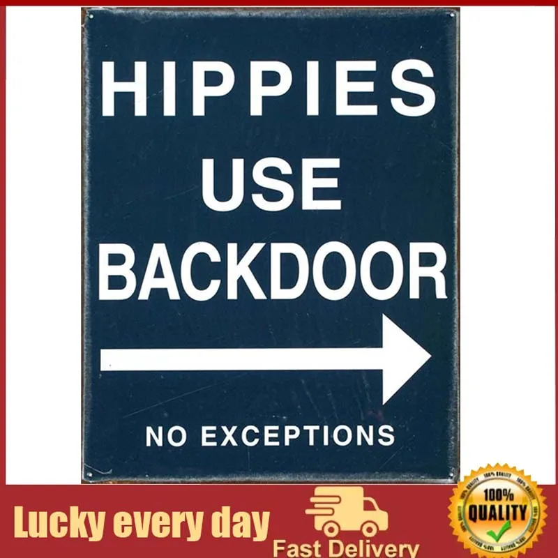 

Kexle Hippies Use Back Door Tin Sign Metal Tin Sign wall decor metal room decoration men metal plate wall decor metal