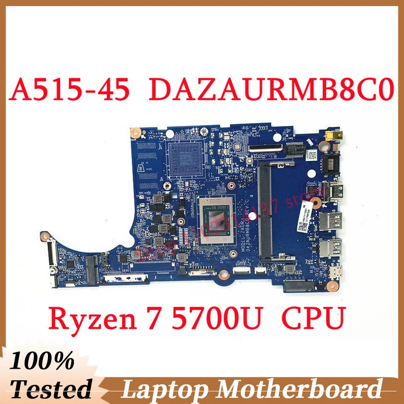 

Материнская плата для ноутбука Acer Aspier A515-45 DAZAURMB8C0 с процессором Ryzen 7 5700U, 100% протестированная, хорошо работает