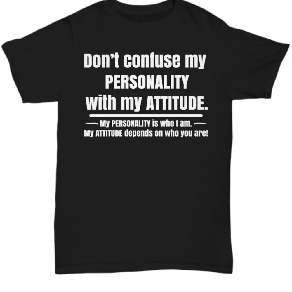 

Don't Confuse My Personality With My Letters Print T Shirts For Men and Women Crew Neck Casual Tees Plus Size Tops