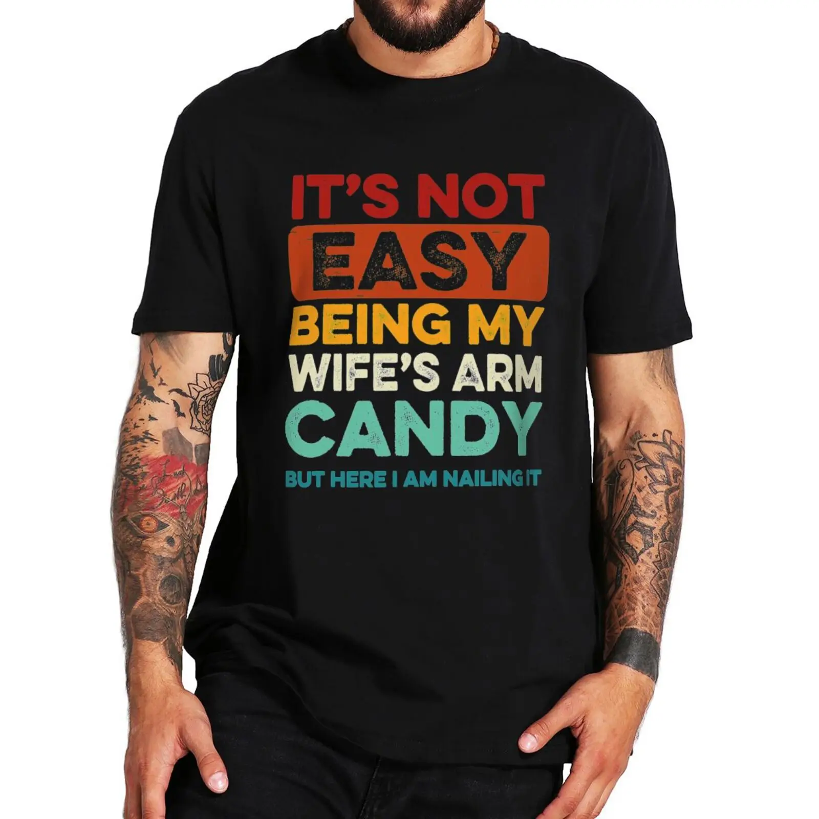 

It's Not Easy Being My Wife's But Here I Am Nailing It T Shirt Funny Phrase Husband Gift Tops 100% Cotton Soft T-shirts EU Size