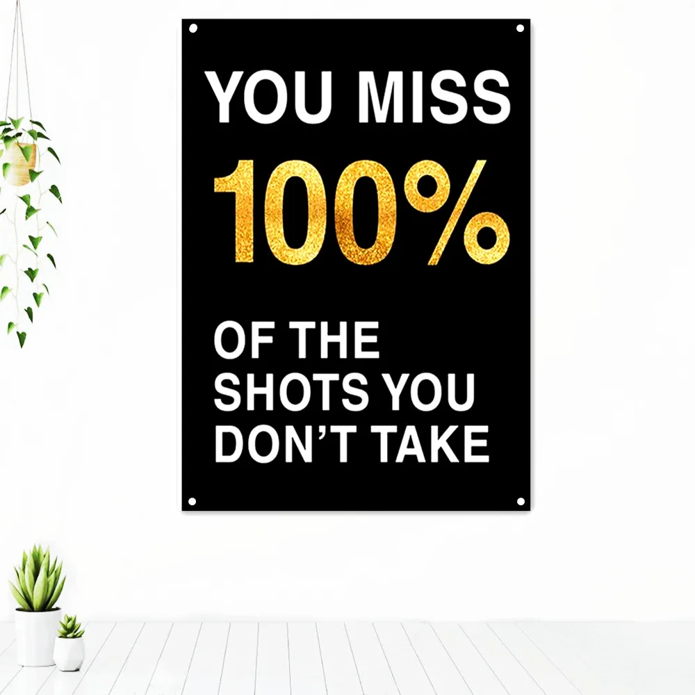 

YOU MISS 100%. Motivational Life Quotes Banners Flag Canvas Wall Art Poster Success Inspirational Tapestry Painting Wall Decor