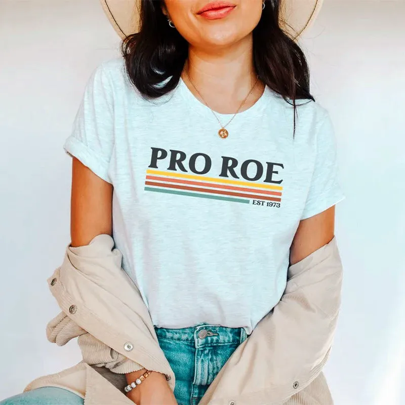 

Pro Roe Est 1973 Letters Printing Women Casual T Shirts Short Sleeve Loose Cotton Feminist Summer Tops Vintage Style Tee Shirts