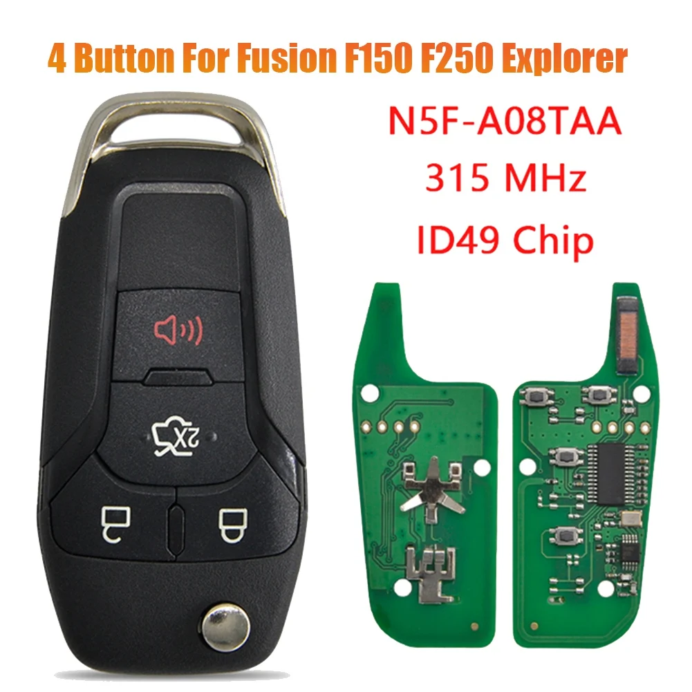 

FCC ID: N5F-A08TAA ID49 Chip 315 Mhz Car Remote Key for Ford Fusion F150 F250 F350 Explorer Keyless Flip Fob Key 4Button