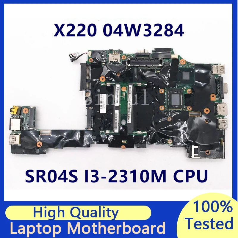 Материнская плата для ноутбука Lenovo X220 04W3284, материнская плата SLJ4M с процессором SR04S I3-2310M 100% полностью протестирована, хорошо работает Материнская плата для ноутбука Lenovo X220 04W3284, материнская плата SLJ4M с процессором SR04S I3-2310M 100% полностью протестирована, хорошо работает