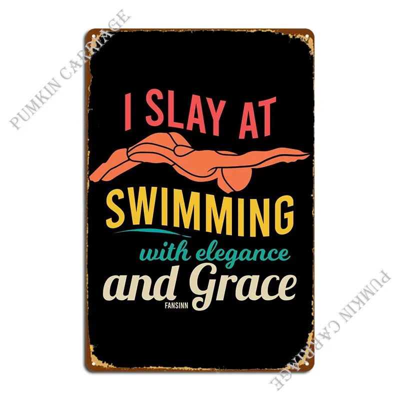 

I Slay At плавание с El металлическими знаками покраска для гаража создание настенной росписи оловянный знак плакат