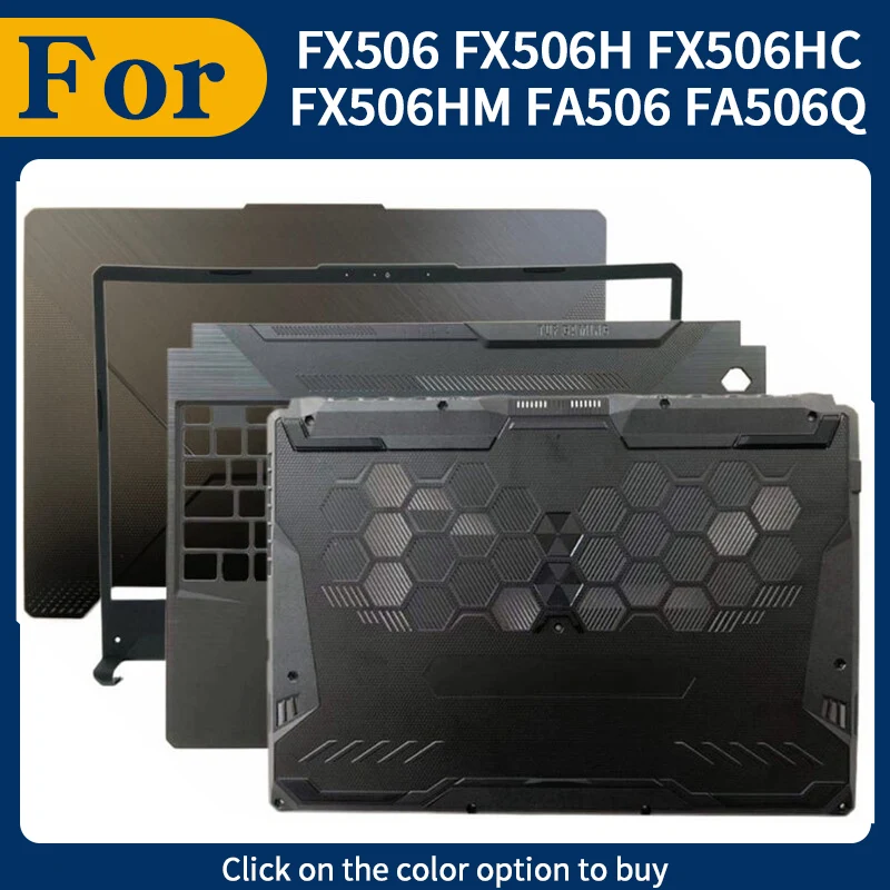 Фото Новая сменная крышка/панель для FX506 FX506H FX506HC FX506HM FA506 FA506Q: задняя крышка LCD, передняя рамка, подставка для рук, верхняя и нижняя части корпуса №1