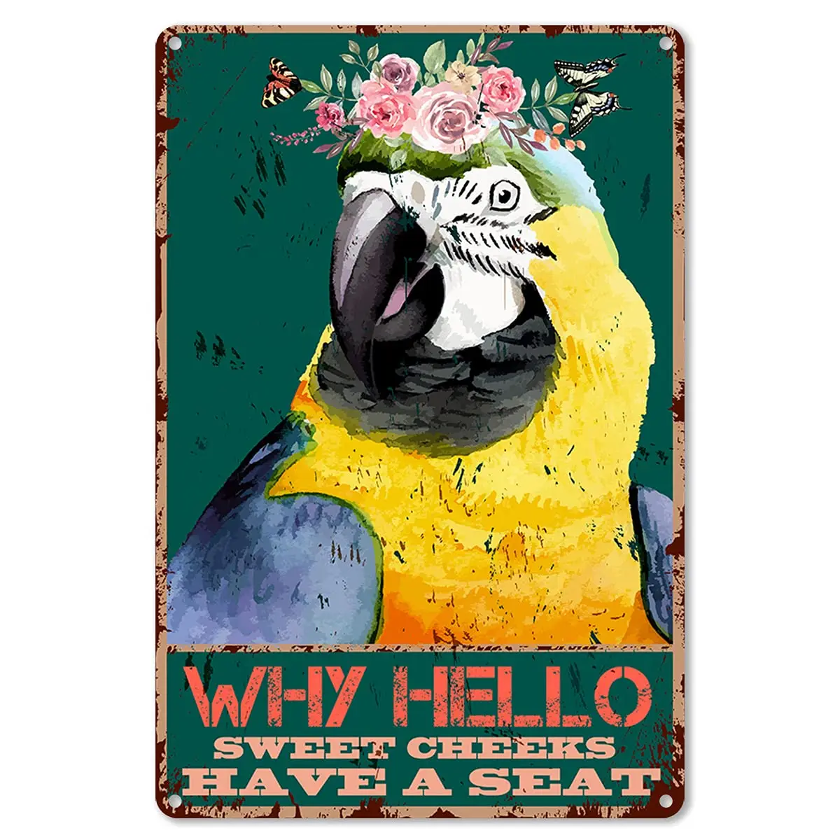 

Bathroom Quote Metal Tin Sign Wall Decor Vintage Why Hello Sweet Cheeks Have A Seat macaw Tin Sign for Office Decor Gifts