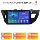 Автомобильный радиоприемник 2 ГБ + 32 ГБ Android 10,0, мультимедийный видеопроигрыватель, навигация GPS для Toyota Corolla E170 E180 2014-2016 no 2din rds pc