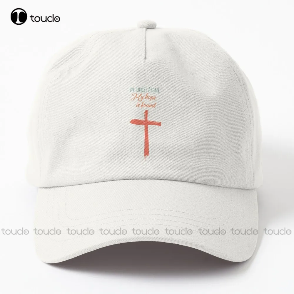 

In Christ Alone My Hope Is Found Dad Hat Hats For Women Outdoor Simple Vintag Visor Casual Caps Hip Hop Trucker Hats Sun Hats