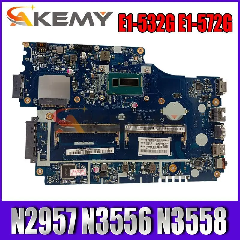 

Laptop motherboard For ACER Aspire E1-572 Celeron N2957 N3556 N3558 Mainboard LA-9532P DDR3 One RAM Slot tesed