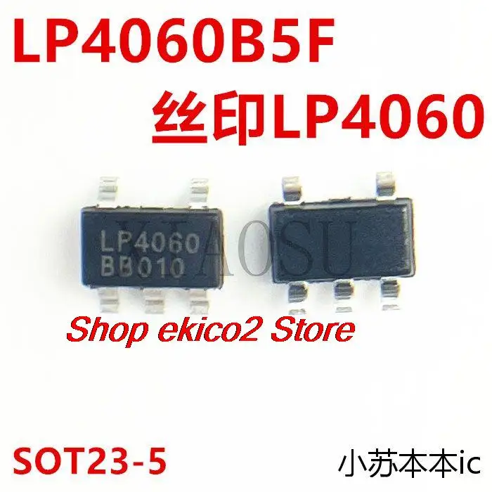 10 шт. Оригинальный запас LP4060B5F LP4060 SOT23-5