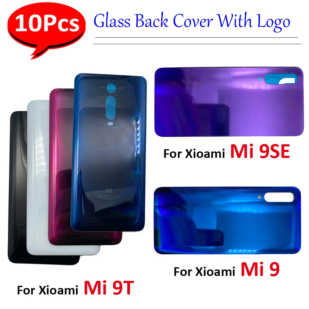 

10Pcs，NEW Replacement Battery Back Cover Glass Rear Door Housing Case With Glue Ahesive For Xiaomi Mi 9 Se Mi9 Mi 9T