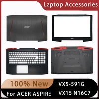 new for acer aspire vx5 591g vx15 n16c7 case replacemen laptop accessories lcd back coverfront bezelpalmrest