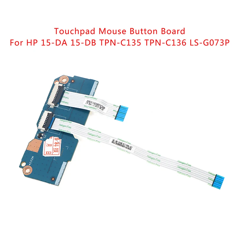 

For HP 15-DA 15-DB TPN-C135 TPN-C136 Touchpad Mouse Button Board Cable LS-G073P