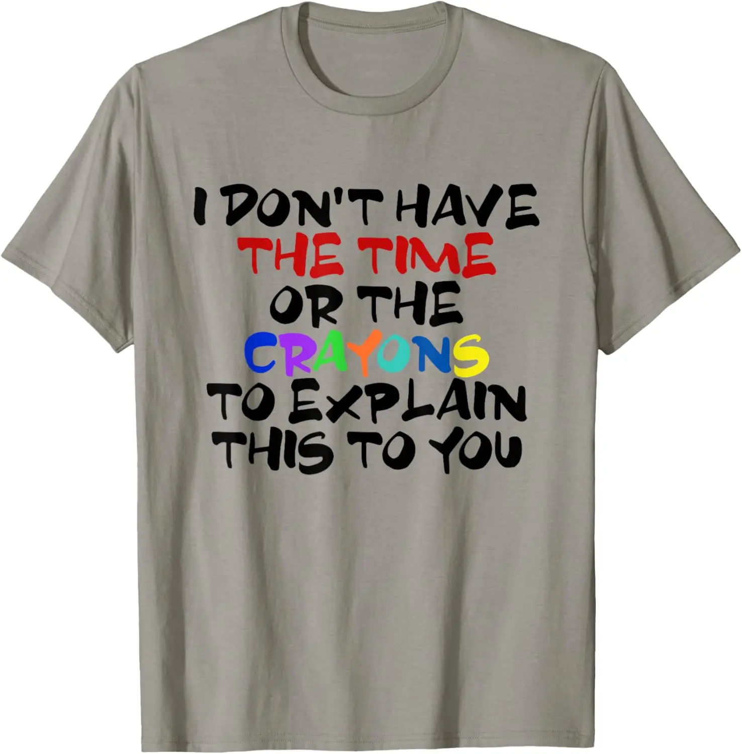 Футболка У меня здесь raz Nor Crayons To Explain This to You