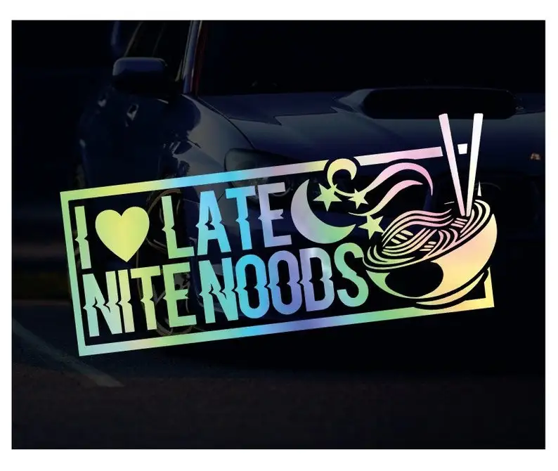 

JDM I Love Late Nite Noods Car window Decal stickers Funny windshield banner