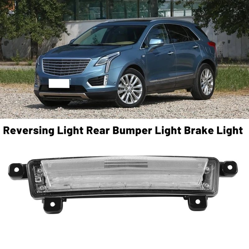 

Car Reversing Light Rear Bumper Light Brake Light Rear Fog Light Assembly For Cadillac XT5 2016-2021