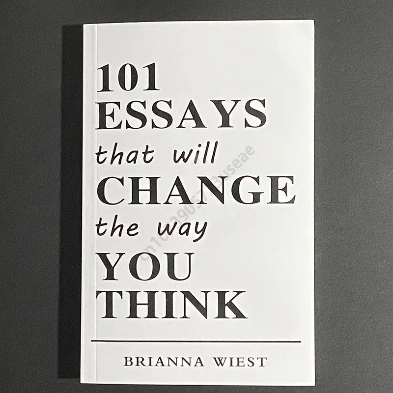 

101 Essays That Will Change The Way You Think By Brianna Wiest English Books for Adults Inspirational Encourage Cogitation