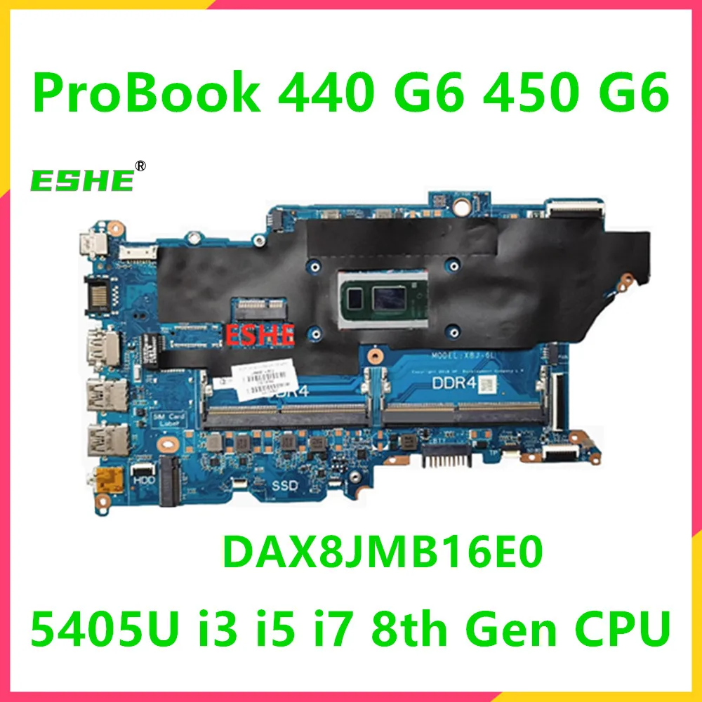 

DAX8JMB16E0 For HP ProBook 450 G6 440 G6 Laptop Motherboard With 5405U I3 I5 I7 8th Gen CPU L44886-601 L44881-601 L44887-601