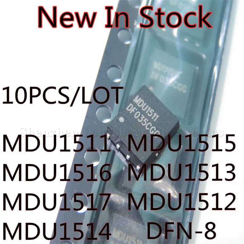 

10PCS/LOT MDU1511 MDU1516 MDU1517 MDU1514 MDU1515 MDU1513 MDU1512 DFN-8 DFN5*6 MOS FET New In Stock