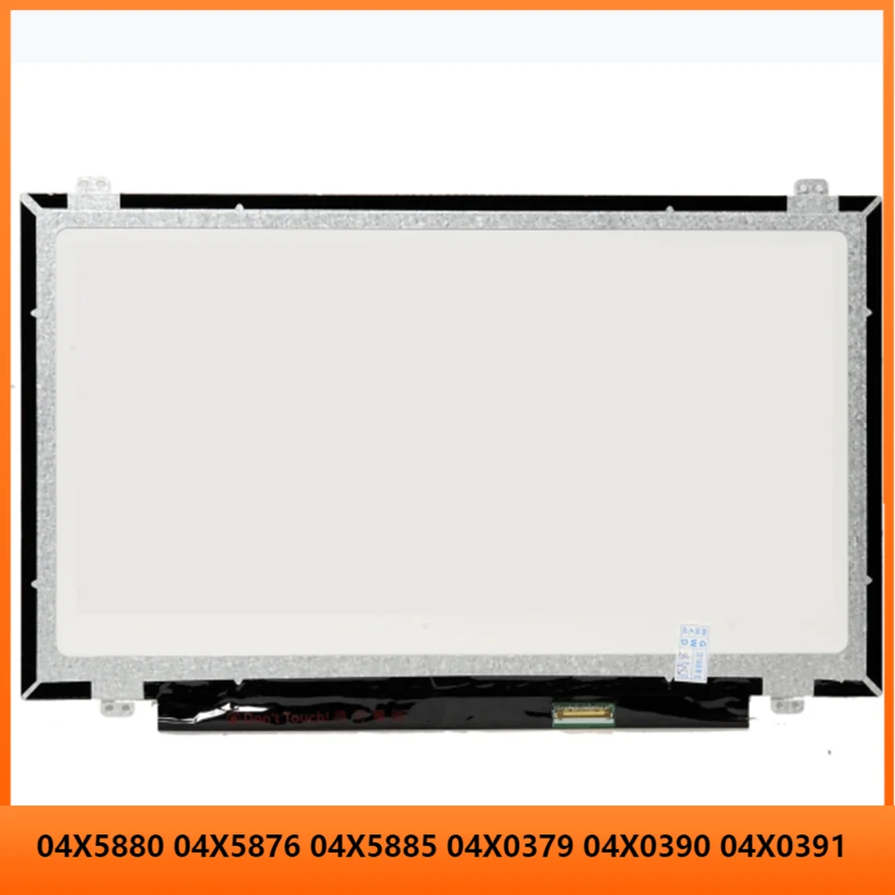 

14 inch for Lenovo E440 HD LCD Screen Panel EDP 30pins 1366*768 04X5880 04X5876 04X5885 04X0379 04X0390 04X0391