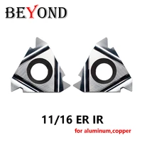 beyond 11er 11ir 16er 16ir a55 a60 ag55 ag60 threading carbide inserts for aluminum copper 11 16 er ir 1 0 1 5 1 25 1 75 iso