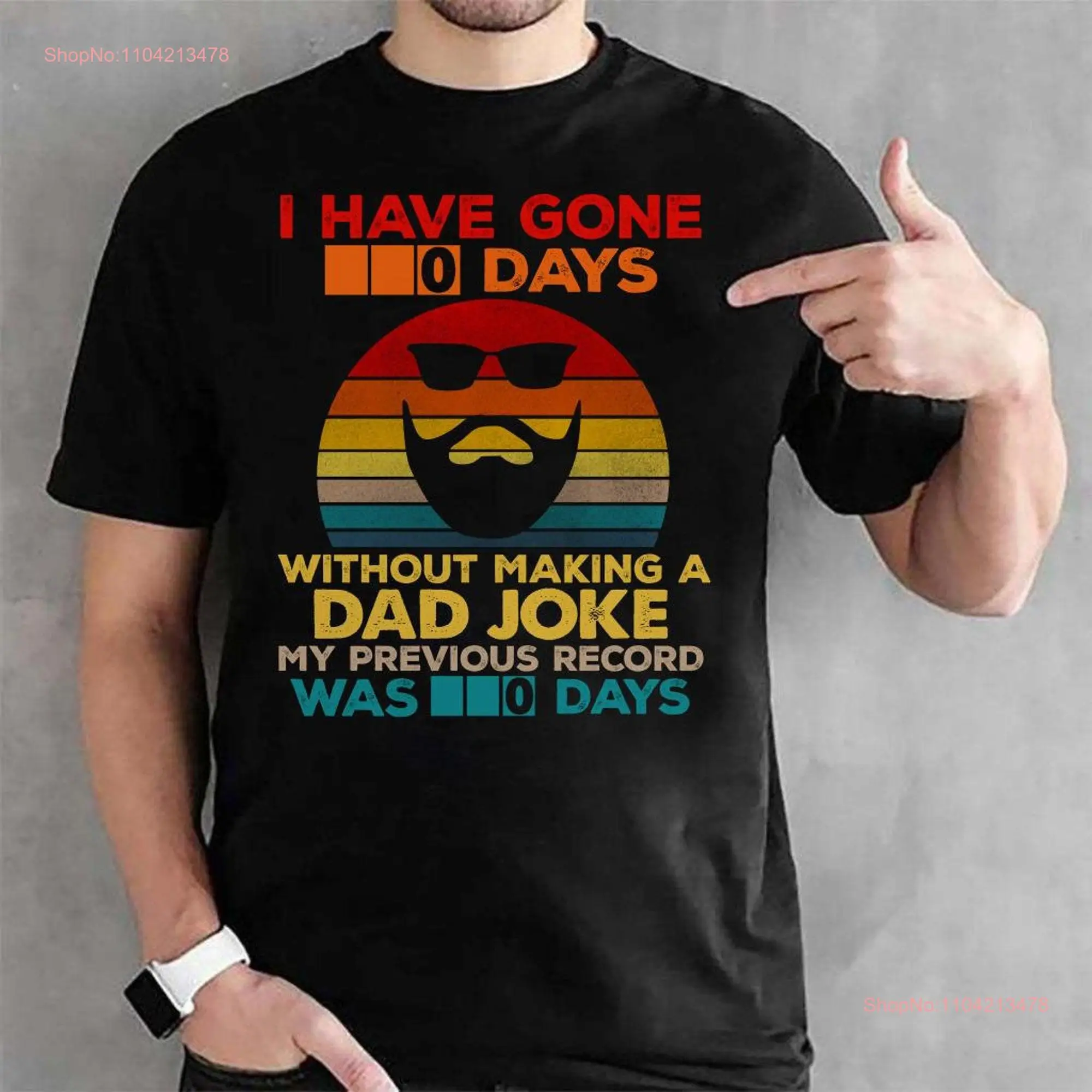 I Have Gone 0 Days without Making a Dad Joke My previous record was vintage T Shirt Youth funny shirts gifT