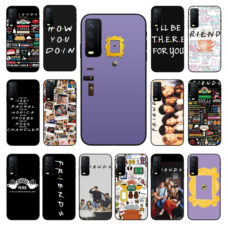 

Friends tv show how you doin Phone Case for VIVO Y31 Y21 Y70 Y21S Y20 Y72 1907 Y12 Y11S Y53S Y33S Y55 Y76 Y51 Y15S Y01