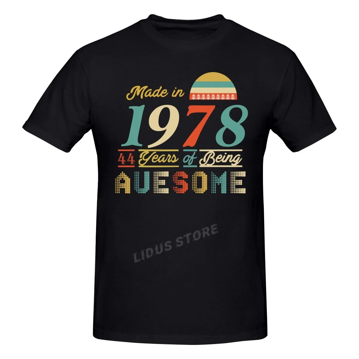 

2022 New Design Made In 1978 T-shirts 44 Years Of Being Awesome 44th Birthday T Shirt Gift Tshirt Cotton Tees Streetwear Unisex