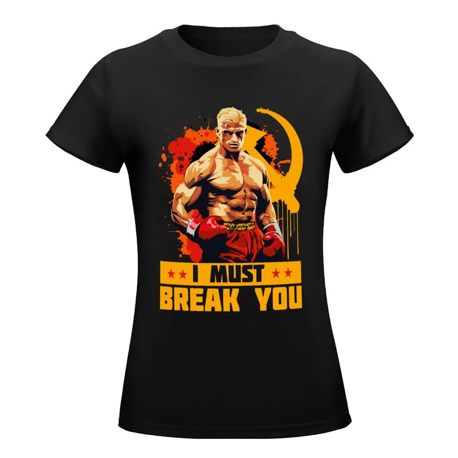 Женская футболка с принтом Ивана Драго надпись I Must Break You