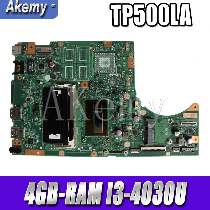 

Новая материнская плата Akemy TP500LN TP500LA GM для ноутбука Asus TP500LA TP500LD TP500L оригинальная материнская плата 4GB-RAM I3-4030U LVDS/EDP