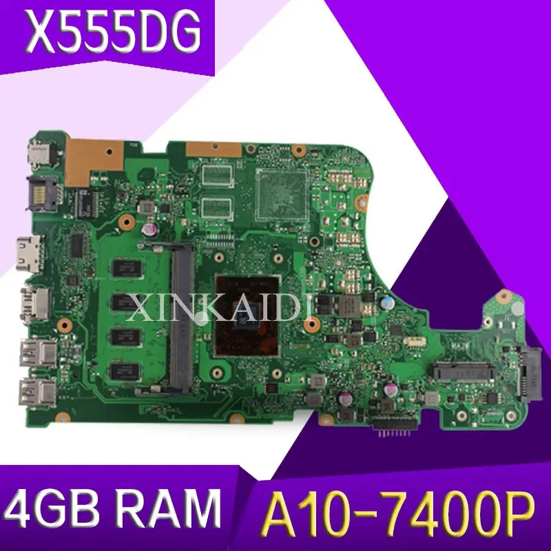 

XinKaid X555DG X555YI laptop motherboard For ASUS X555D A555D X555DG X555Y K555D motherboard A10-7400P 4GB RAM