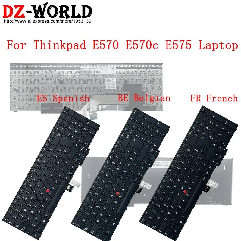 

AZERTY BE Belgian FR French ES Spanish Keyboard for Lenovo Thinkpad E570 E570C E575 Laptop 01AX126 01AX131 01AX210