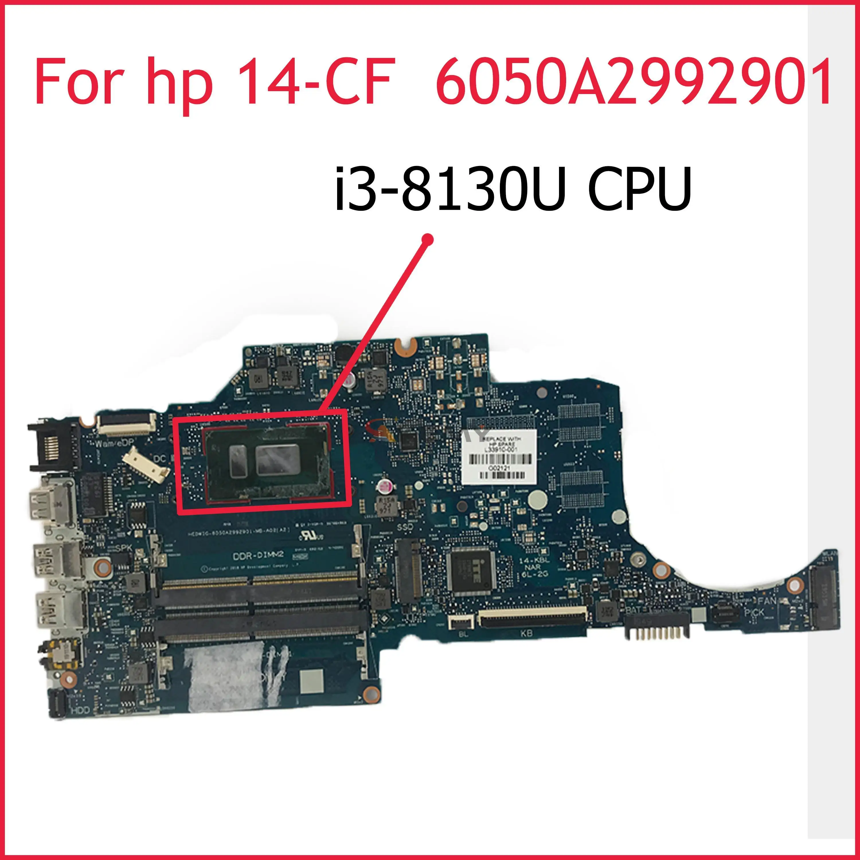 

For HP Laptop 14S-CR 14S-CF 14-CF 14-CR Mainboard L33910-601 L33910-001 HSN-I130 6050A2992901-MB-A02 With i3-8130U Fully Tested