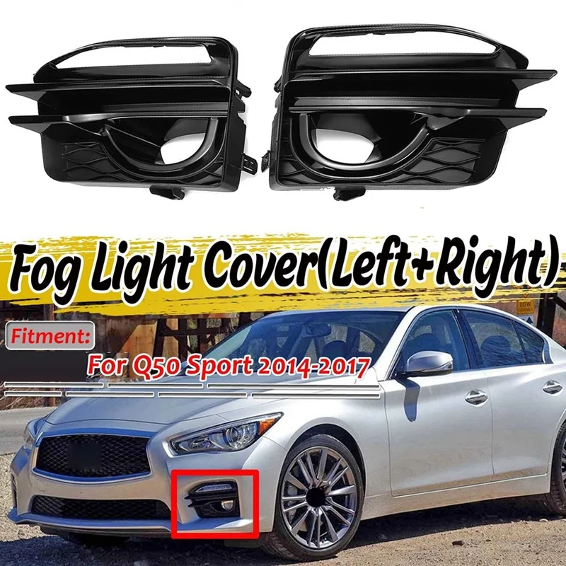

Left & Right Front Bumper Fog Light Cover Bezel Fog Lamp Frame For Infiniti Q50 Sport 2014-2017 Glossy Black