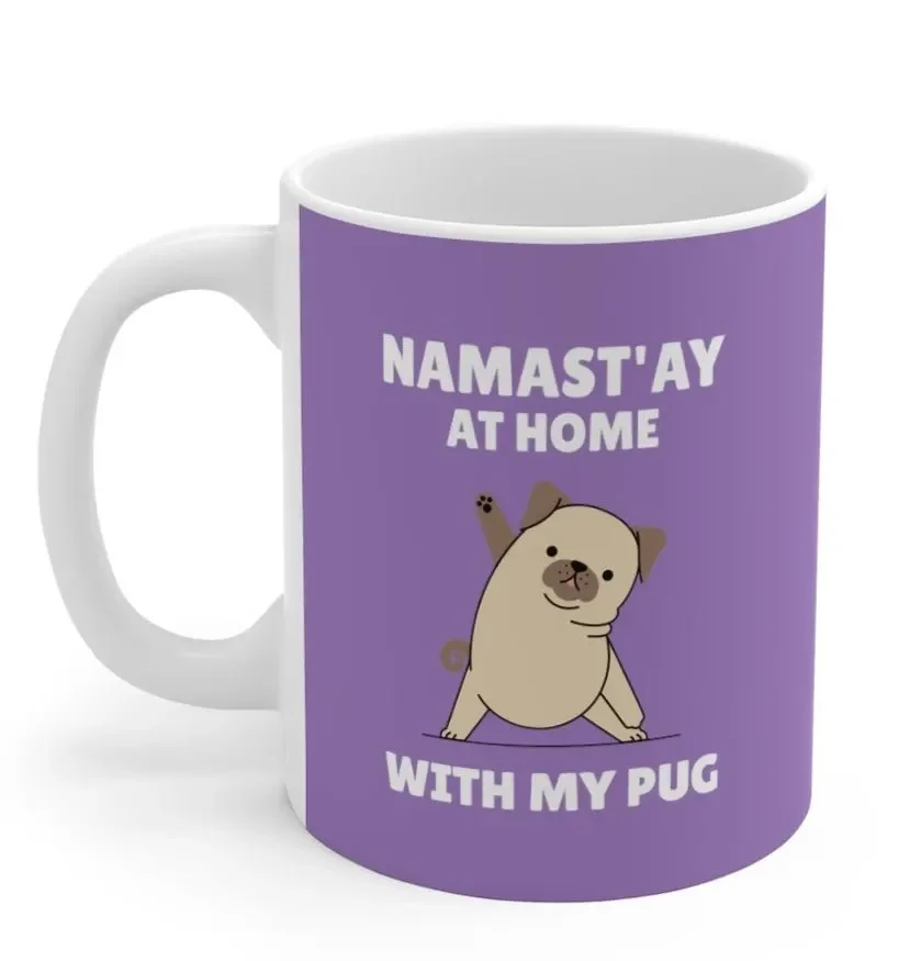 

Namast'ay Home with My Pug Mug