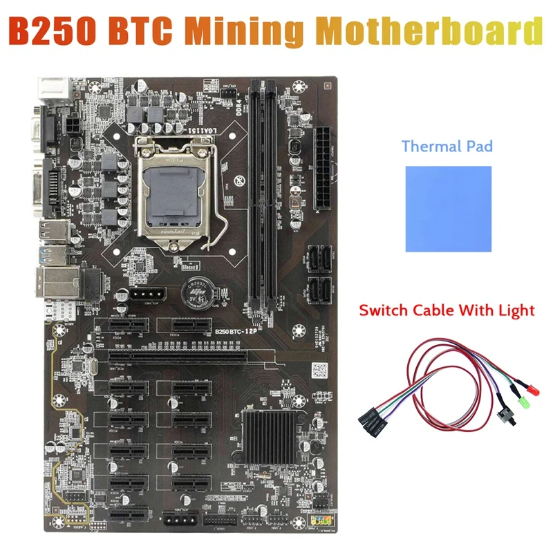 

B250 BTC Mining Motherboard+Thermal Pad+Switch Cable With Light 12Xgraphics Card Slot LGA 1151 USB3.0 SATA 3.0 For Miner