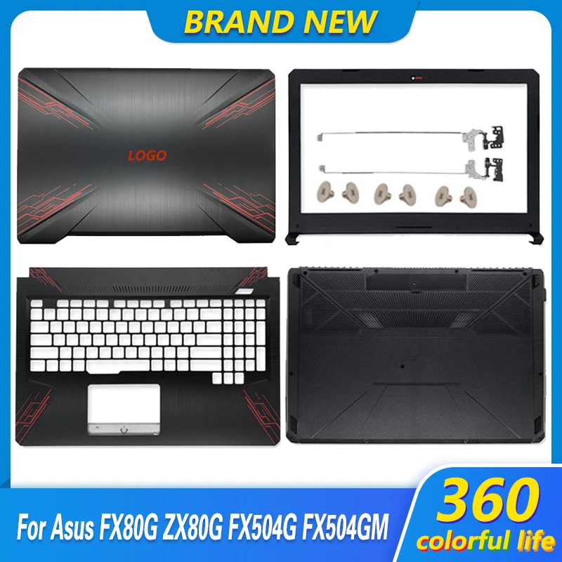 

Laptop LCD Back Cover/Front bezel/Hinges/Palmrest/Bottom Case For ASUS FX80 FX80G FX80GD FX504 FX504G FX504GD/GE 47BKLLCJN80