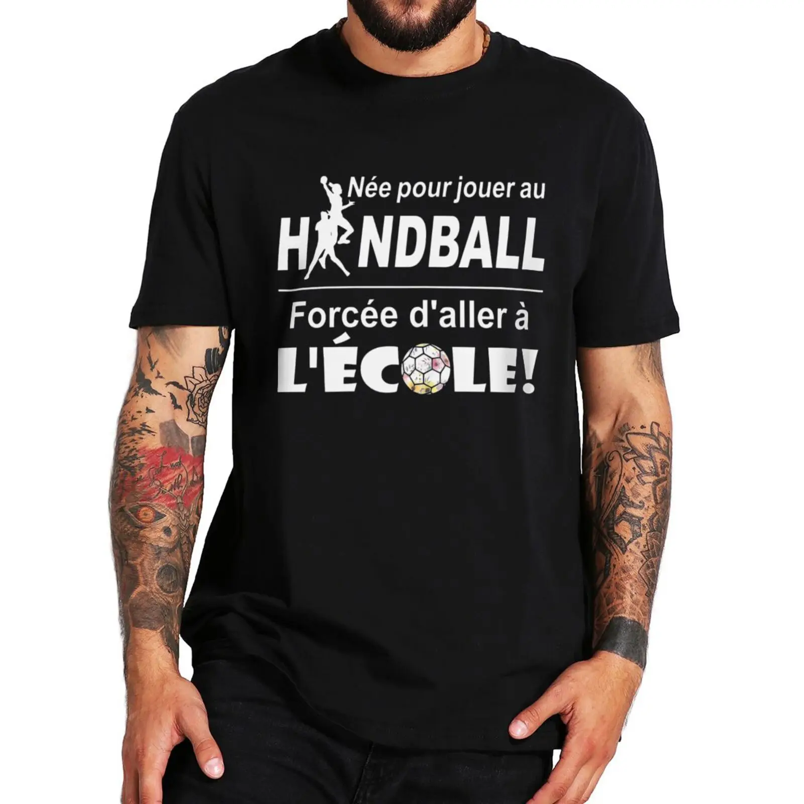 

Born To Play Handball Forced To School T Shirt Funny French Handballs Fans Tops 100% Cotton Unisex Casual Soft Tshirt EU Size