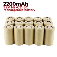 new sc batteries 2200mah 1 2v sc ni cd rechargeable battery for diy bosch makita screwdriver electric drill power tools sub c